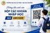 Hướng dẫn sinh viên nộp các khoản nhập học qua QRCODE